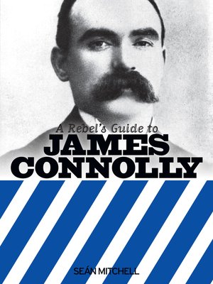 cover image of A Rebel's Guide to James Connolly